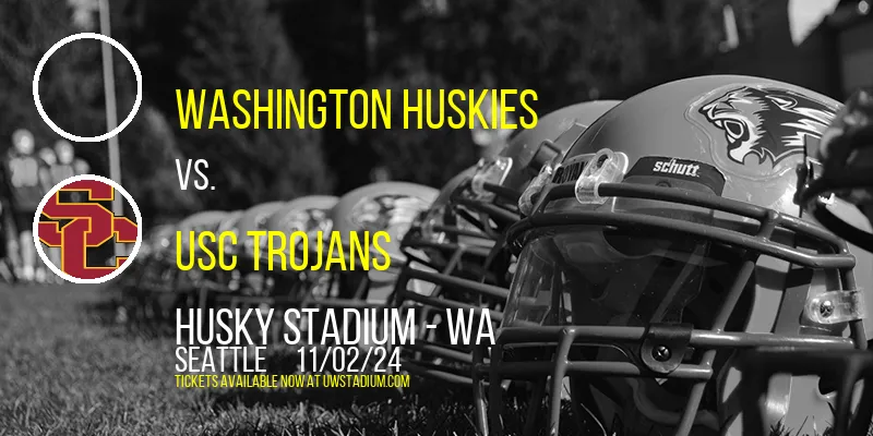 Washington Huskies vs. USC Trojans at Husky Stadium - WA